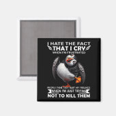 Puffin Ik haat het feit dat ik huil als ik gefrust Magneet (Voorkant / Achterkant)