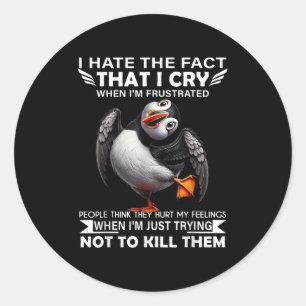 Puffin Ik haat het feit dat ik huil als ik gefrust Ronde Sticker