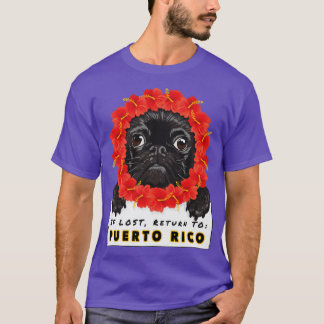 Pug Als Verloren Terug naar Puerto Rico Vakantie S T-shirt
