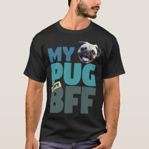 Pug BFF Hond Beste Vriend T-shirt