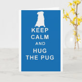 PUG BLIJF RUSTIG KNUFFEL DE PUG VERJAARDAGSCAART KAART (Gele Bloem)
