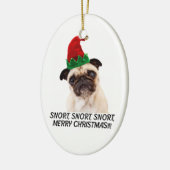 PUG CHRISTMAS. SNORT SNORT. MERRY CHRISTMAS! KERAMISCH ORNAMENT (Links)