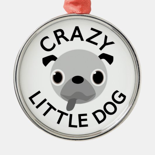 Pug Crazy Little Dog Metalen Ornament (Voorkant)
