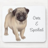 Pug Cute & Spoiled Mousepad Muismat (Voorkant)