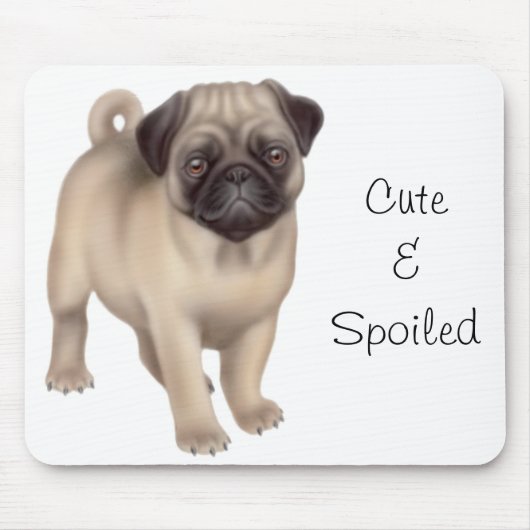 Pug Cute & Spoiled Mousepad Muismat (Voorkant)