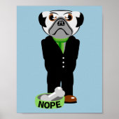 Pug die een Suit Nope draagt Poster (Voorkant)