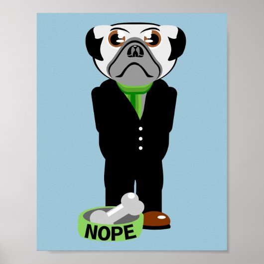 Pug die een Suit Nope draagt Poster (Voorkant)