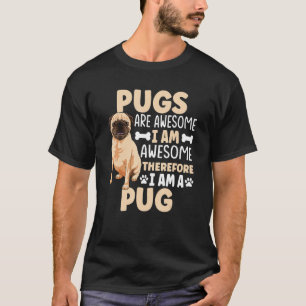 Pug Dog Apparel for Pug Owner 1 T-shirt