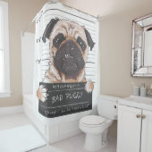 Pug Dog Bad Puggy Dog Eigenaar Douchegordijn (In situ)