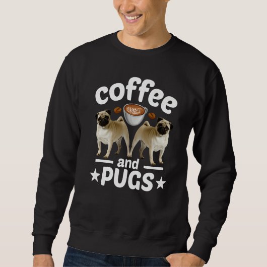 Pug Dog Coffee And Pug Trui (Voorkant)