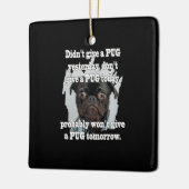 Pug Dog Gisteren Morgen Keramisch Ornament (Links)