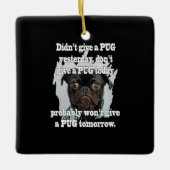 Pug Dog Gisteren Morgen Keramisch Ornament (Voorkant)