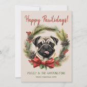 Pug Dog Kerstmis Gelukkige Pawholidays Feestdagenkaart (Voorkant)