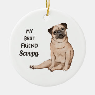 Pug Dog Mijn beste vriend - de Naam van de Douane  Keramisch Ornament