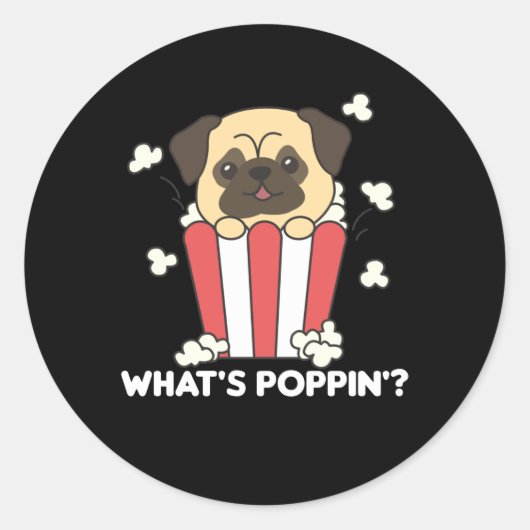 Pug Dog Popcorn Whats Poppin Funny Ronde Sticker (Voorkant)