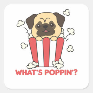Pug Dog Popcorn Whats Poppin Funny Vierkante Sticker
