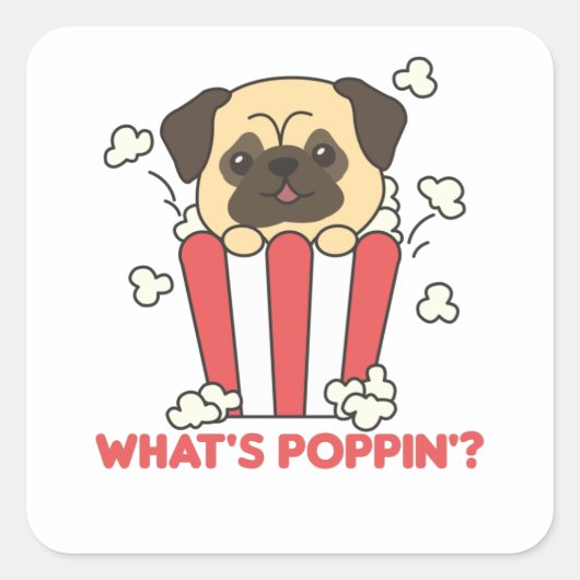 Pug Dog Popcorn Whats Poppin Funny Vierkante Sticker (Voorkant)