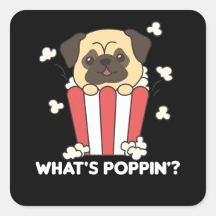 Pug Dog Popcorn Whats Poppin Funny Vierkante Sticker