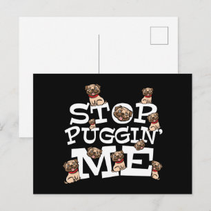 Pug Dog Stop Bugging Me - Grappig woordje Briefkaart