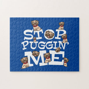 Pug Dog Stop Bugging Me - Grappig woordje Legpuzzel