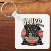 Pug eten Ramen Funny Slurp Gebeurt Sleutelhanger (Voorkant)