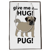 Pug Geef me een knuffel Funny Pug Medium Cadeauzakje (Voorkant)