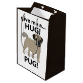 Pug Geef me een knuffel Funny Pug Medium Cadeauzakje (Achterkant Gekanteld)