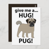 Pug Geef Me Een Knuffel Grappige Pug Briefkaart (Voorkant / Achterkant)