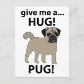 Pug Geef Me Een Knuffel Grappige Pug Briefkaart (Voorkant)