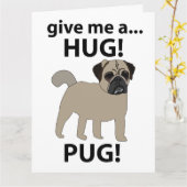 Pug Geef Me Een Knuffel Grappige Pug Kaart (Gele Bloem)