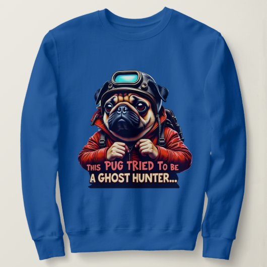 Pug Ghost Hunter Halloween for pug parents Trui (Design voorkant)