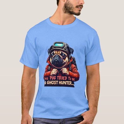 Pug Ghost Hunter Halloween T-Shirt – Cute Dog Love (Voorkant)
