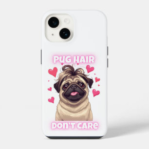 Pug Haar Maakt Niet Uit – Grappige Pug Citaat iPho iPhone 14 Hoesje