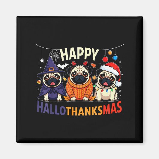 Pug Halloween Thanksgiving Christmas Gelukkig Hall Magneet (Voorkant)