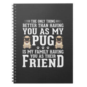 Pug Hond Familie Vriend Citaat Notitieboek