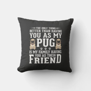 Pug Hond Familie Vriend Citaten Kussen
