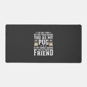 Pug Hond Familie Vriend Quote Bureaumat