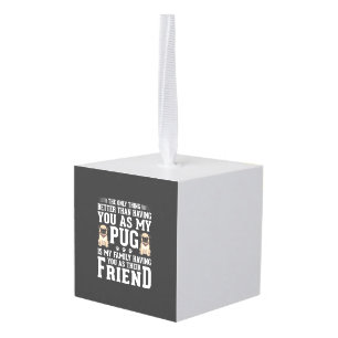Pug Hond Familie Vriend Quote Decoratie