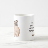 Pug Hond Mijn Beste Vriend Aangepaste Naam Koffie Magische Mok (Center)