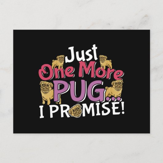 Pug Hondenliefhebber - Nog één belofte Briefkaart (Voorkant)