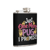 Pug Hondenliefhebber - Nog één belofte Heupfles (Rechts)