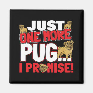 Pug Hondenliefhebber - Nog één belofte Magneet