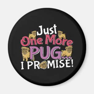 Pug Hondenliefhebber - Nog één belofte Magneet