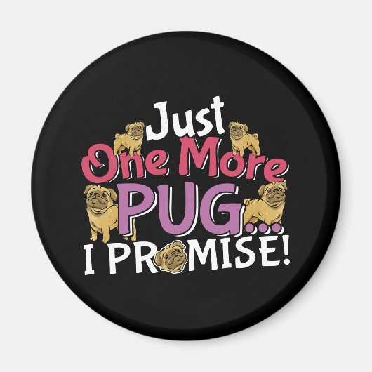 Pug Hondenliefhebber - Nog één belofte Magneet (Voorkant)