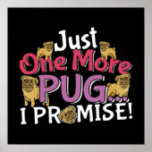 Pug Hondenliefhebber - Nog één belofte Poster (Voorkant)