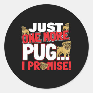Pug Hondenliefhebber - Nog één belofte Ronde Sticker