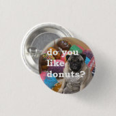pug houdt van donuts ronde button 3,2 cm (Voorkant /achterkant)