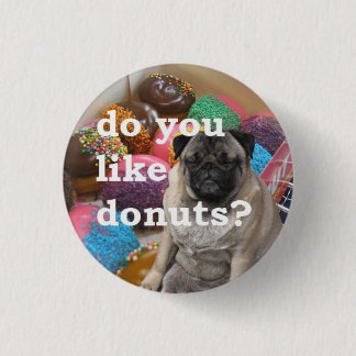 pug houdt van donuts ronde button 3,2 cm
