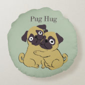 Pug hug  rond kussen (Achterkant)