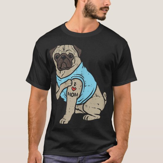 Pug I Love Mam Cute Animal Pet Hondenliefhebber Ow T-shirt (Voorkant)